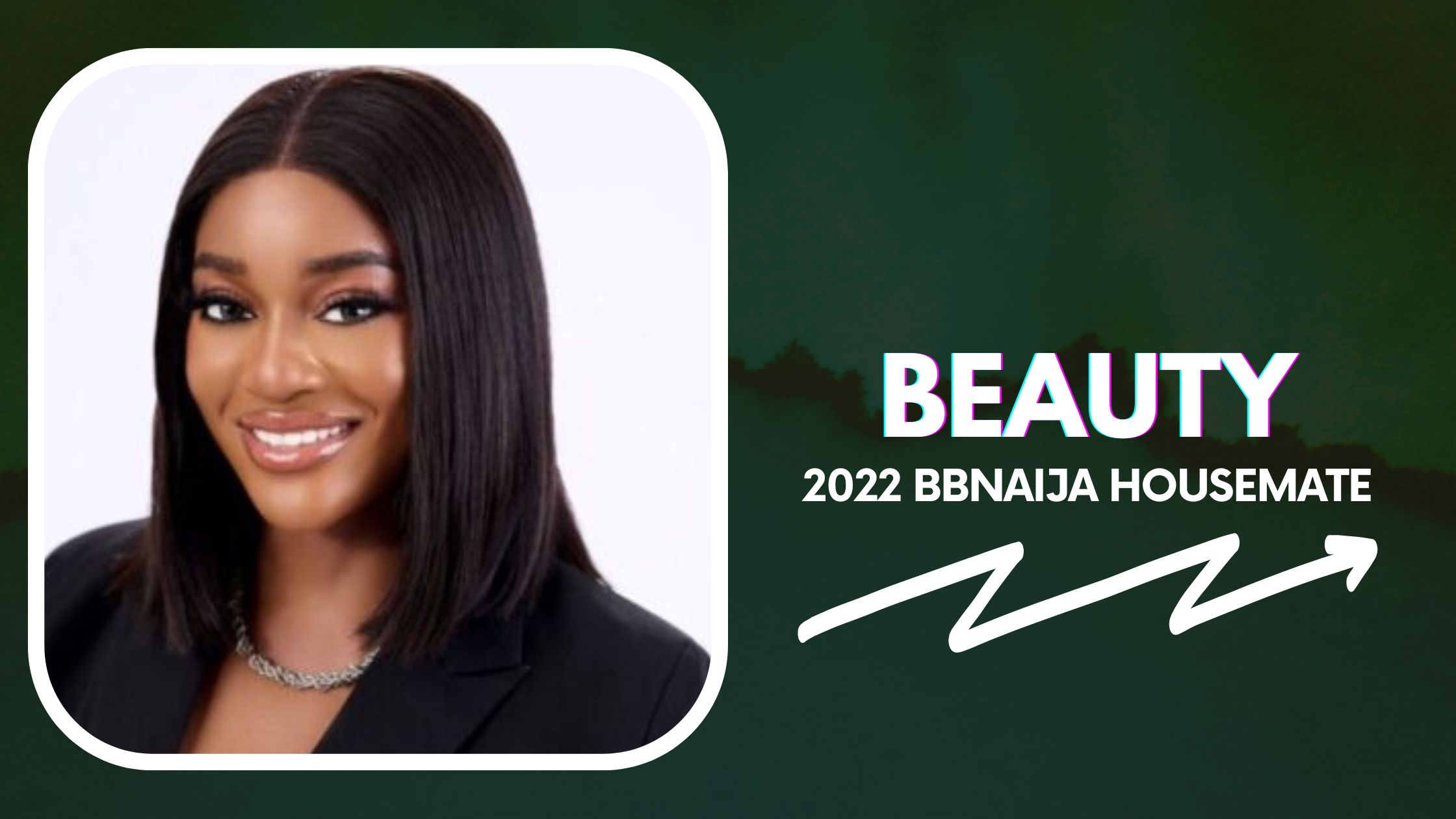 Meet Beauty, 2022 BBNaija Housemate