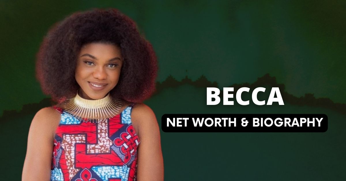 Becca Net Worth and Biography