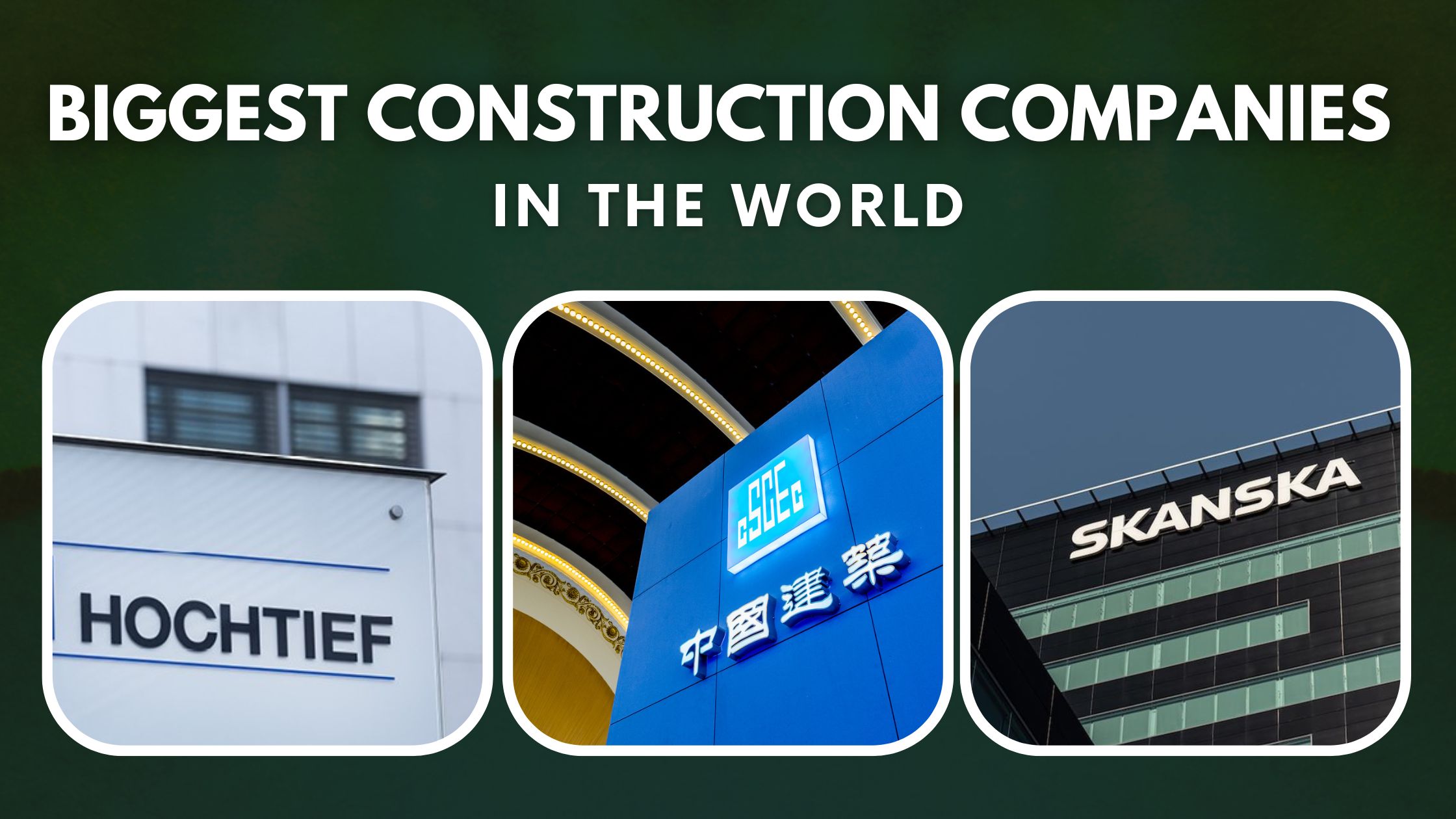 top-10-biggest-construction-companies-in-the-world-2022