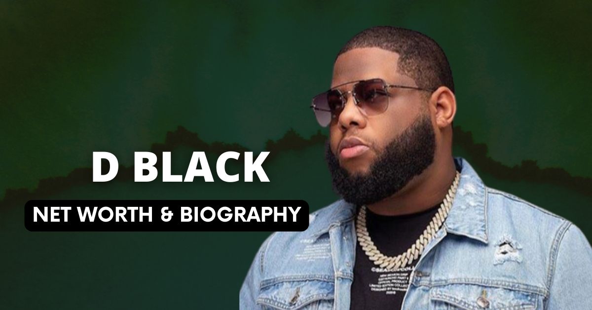 D Black Net Worth and Biography
