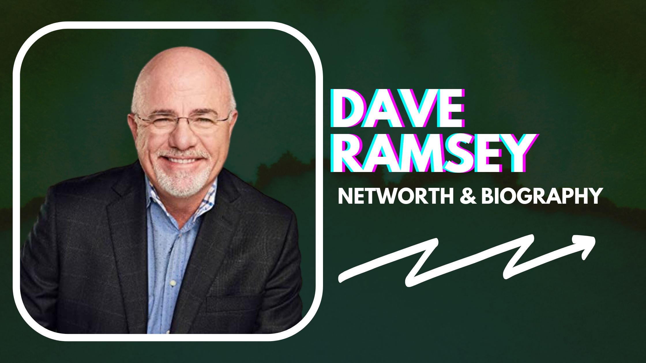 Dave Ramsey's Net Worth And Biography
