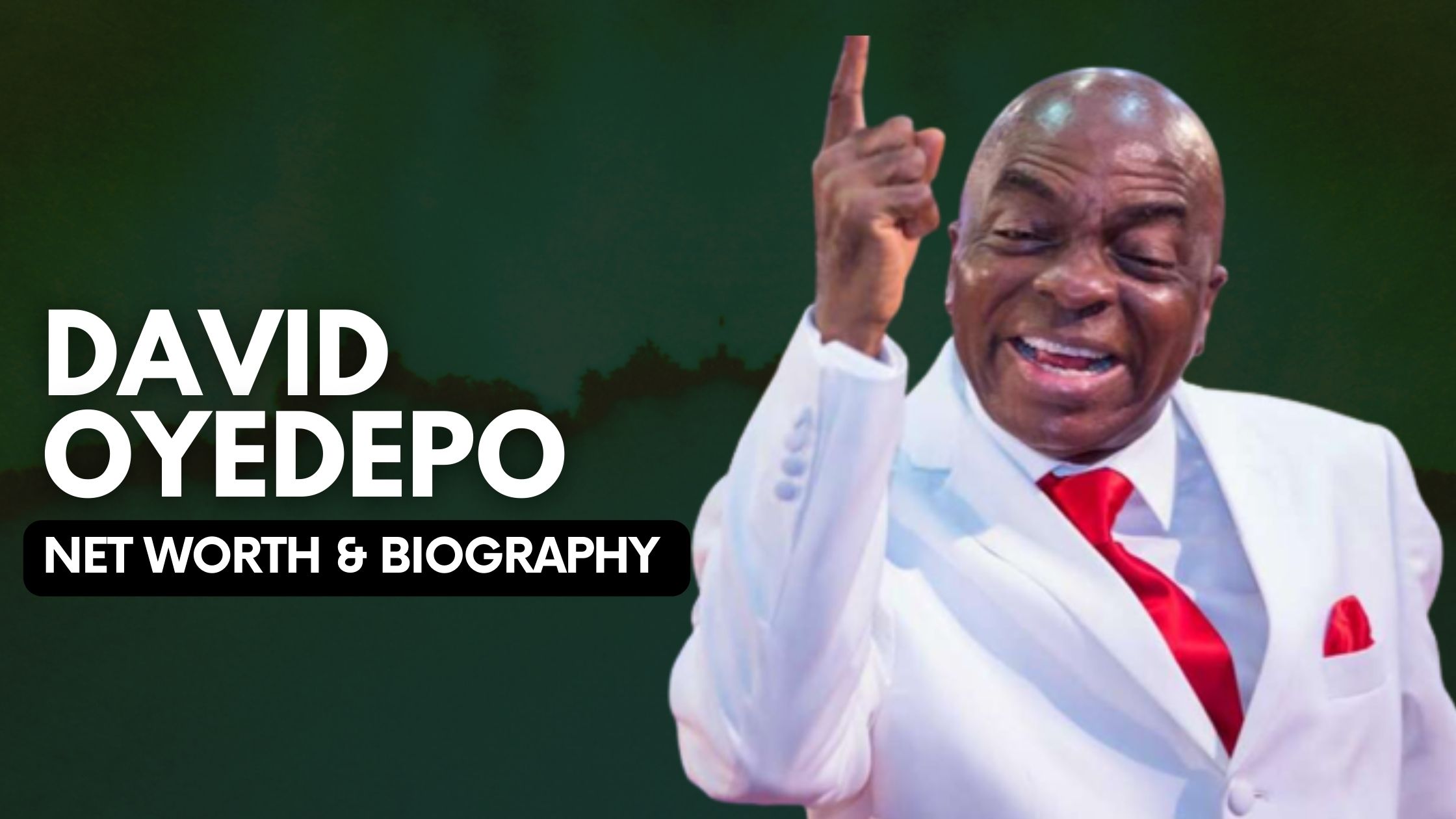 David Oyedepo Net Worth and Biography