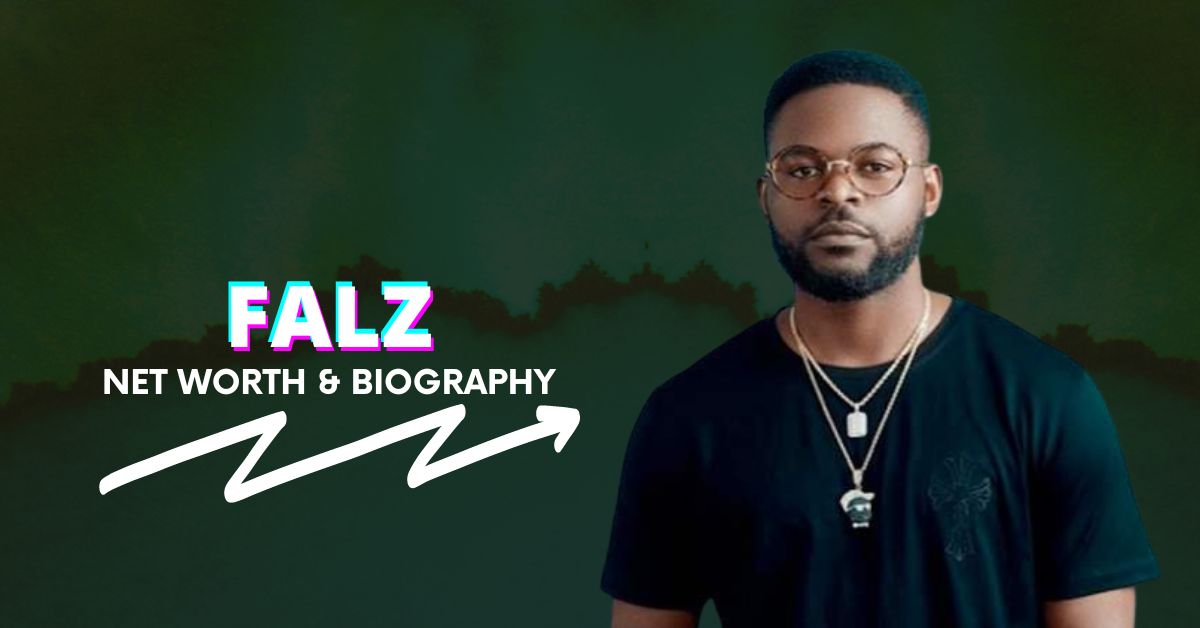 Falz Net Worth and Biography