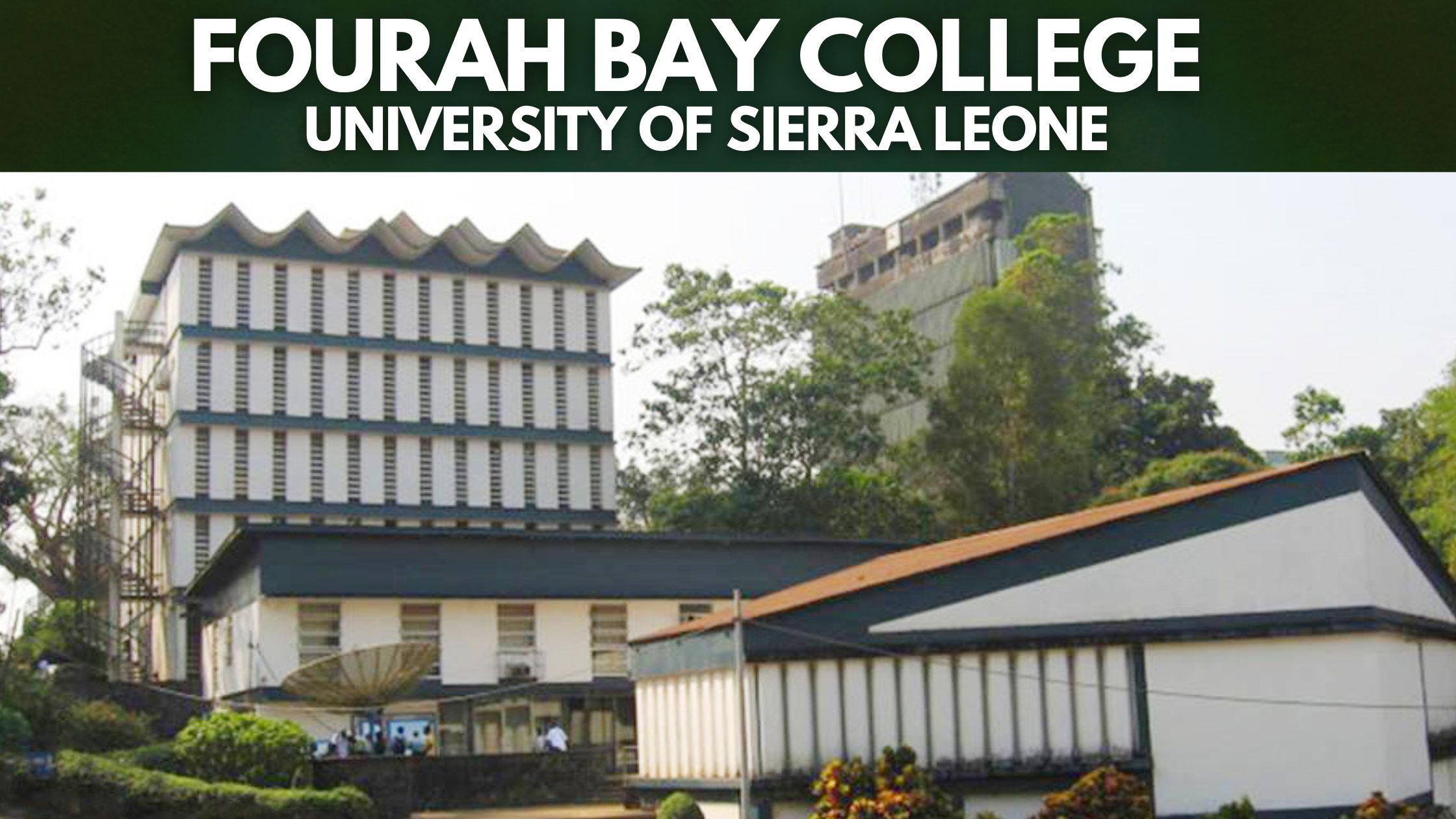 Fourah Bay College – University of Sierra Leone - oldest Universities in Africa