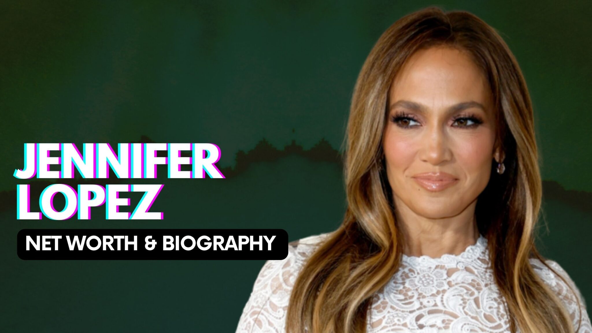 Jennifer Lopez Net Worth And Biography