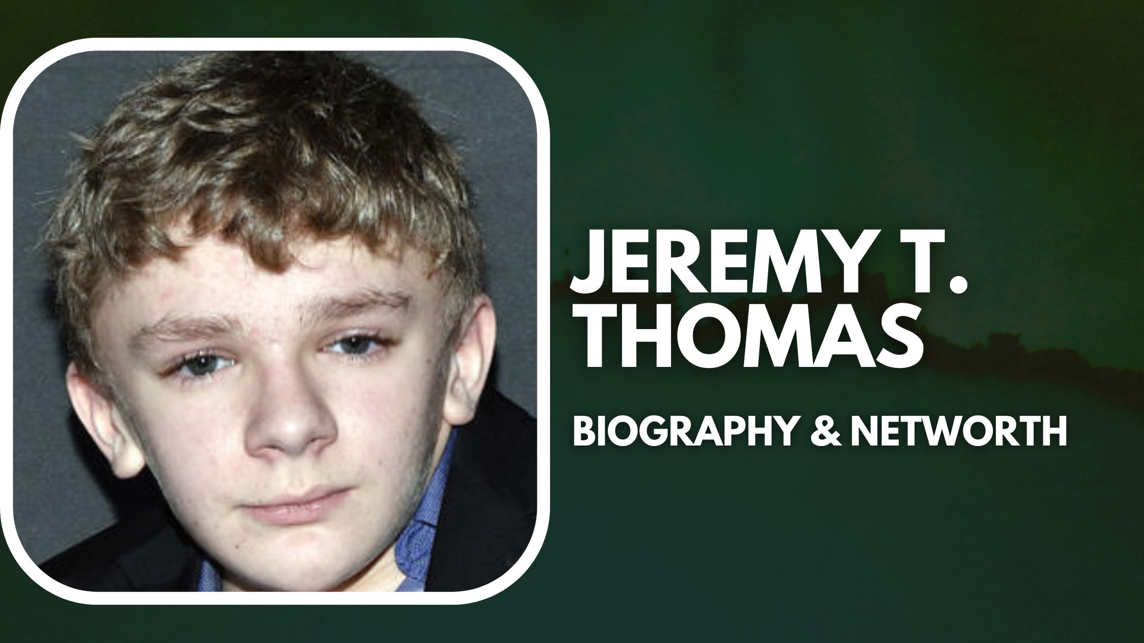 Jeremy T. Thomas Net worth & Biography