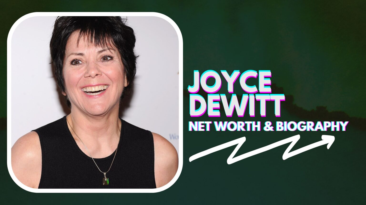 Joyce DeWitt Biography, Net Worth and Career