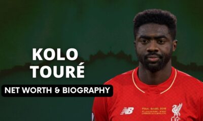 Kolo Touré Net worth and Biography