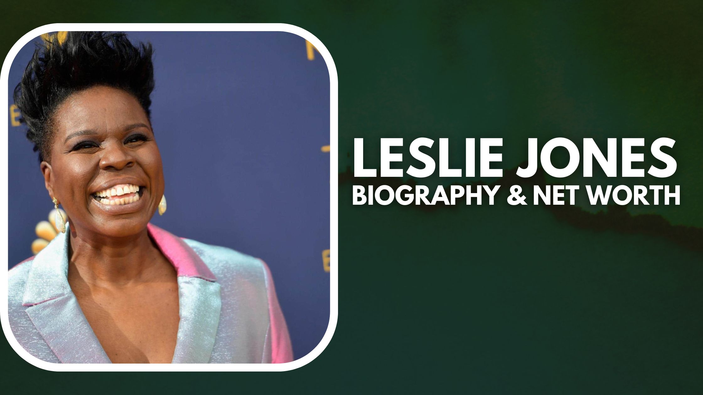 Leslie Jones biography & Net worth