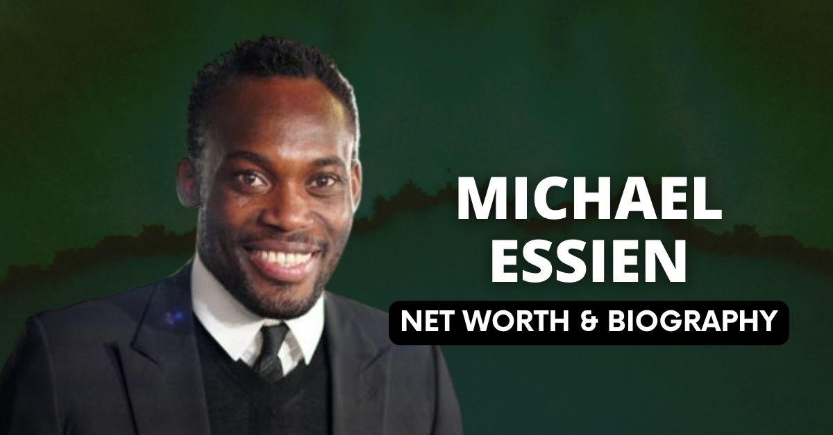 Michael Essien Net Worth and Biography