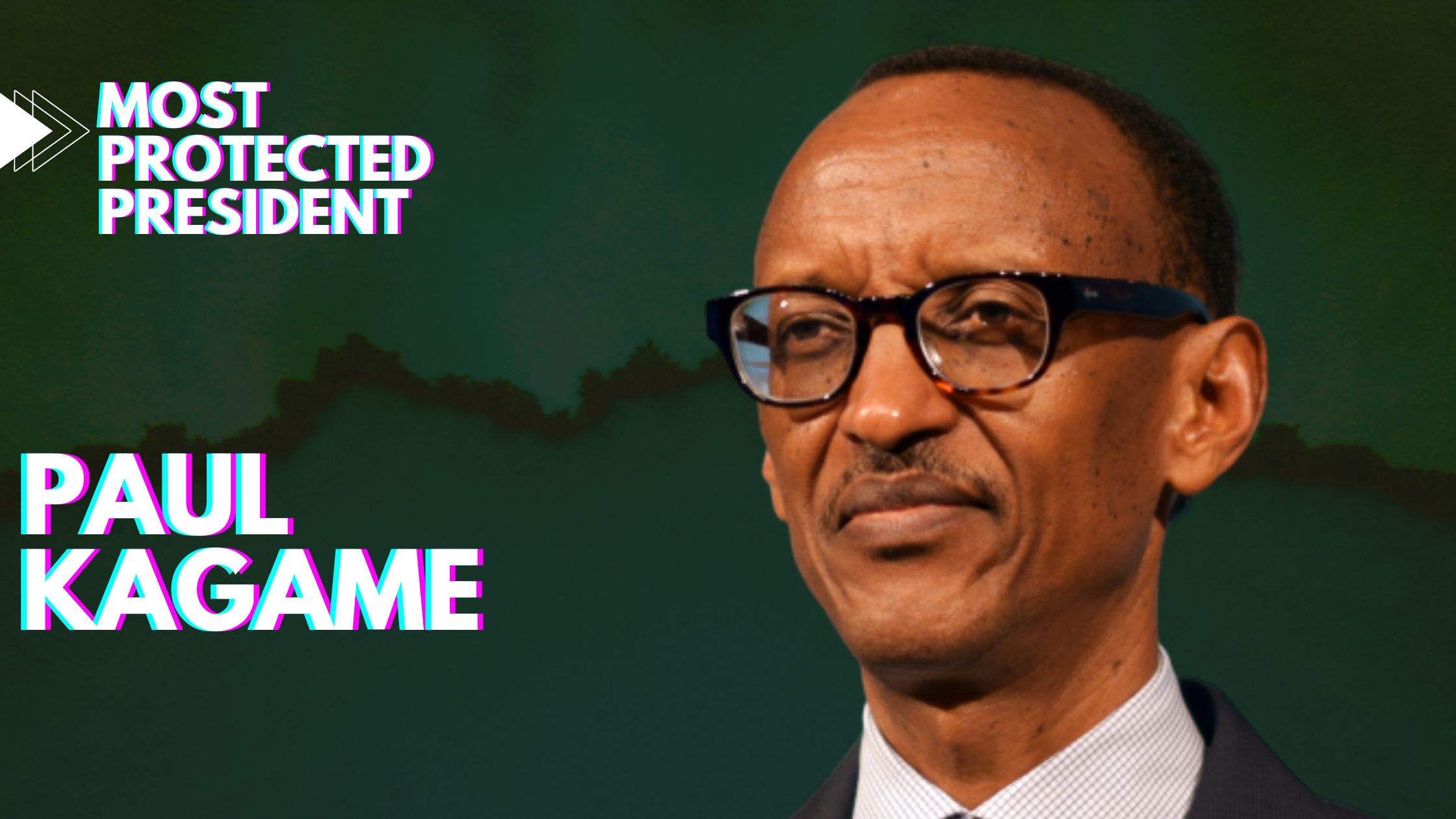 Most protected African president-Paul Kagame