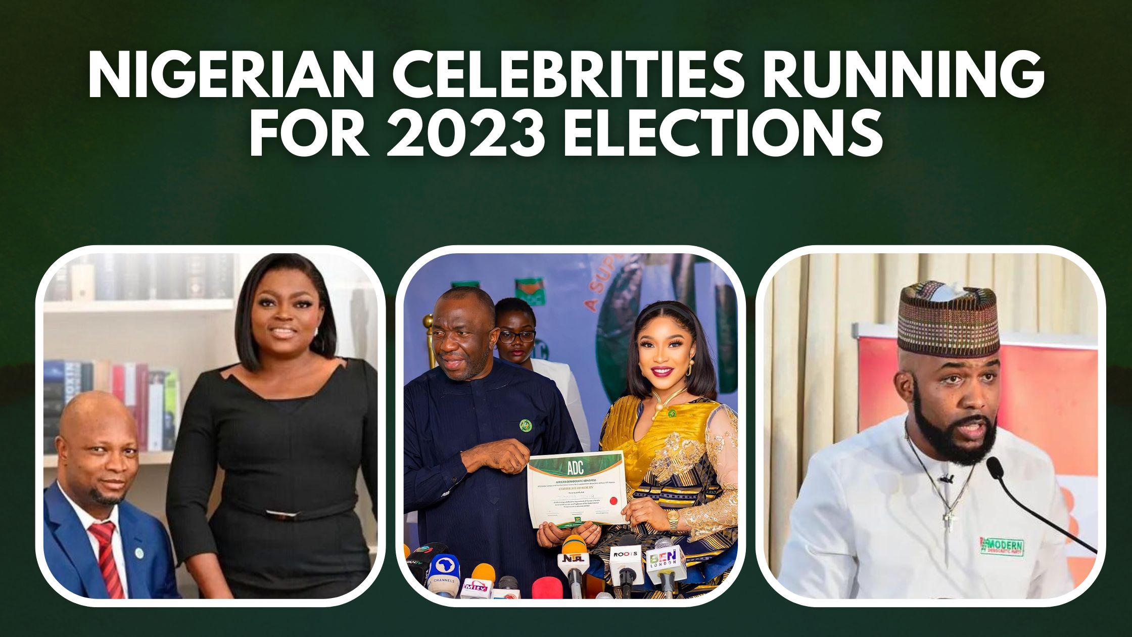 Nigerian Celebrities Running for 2023 Elections