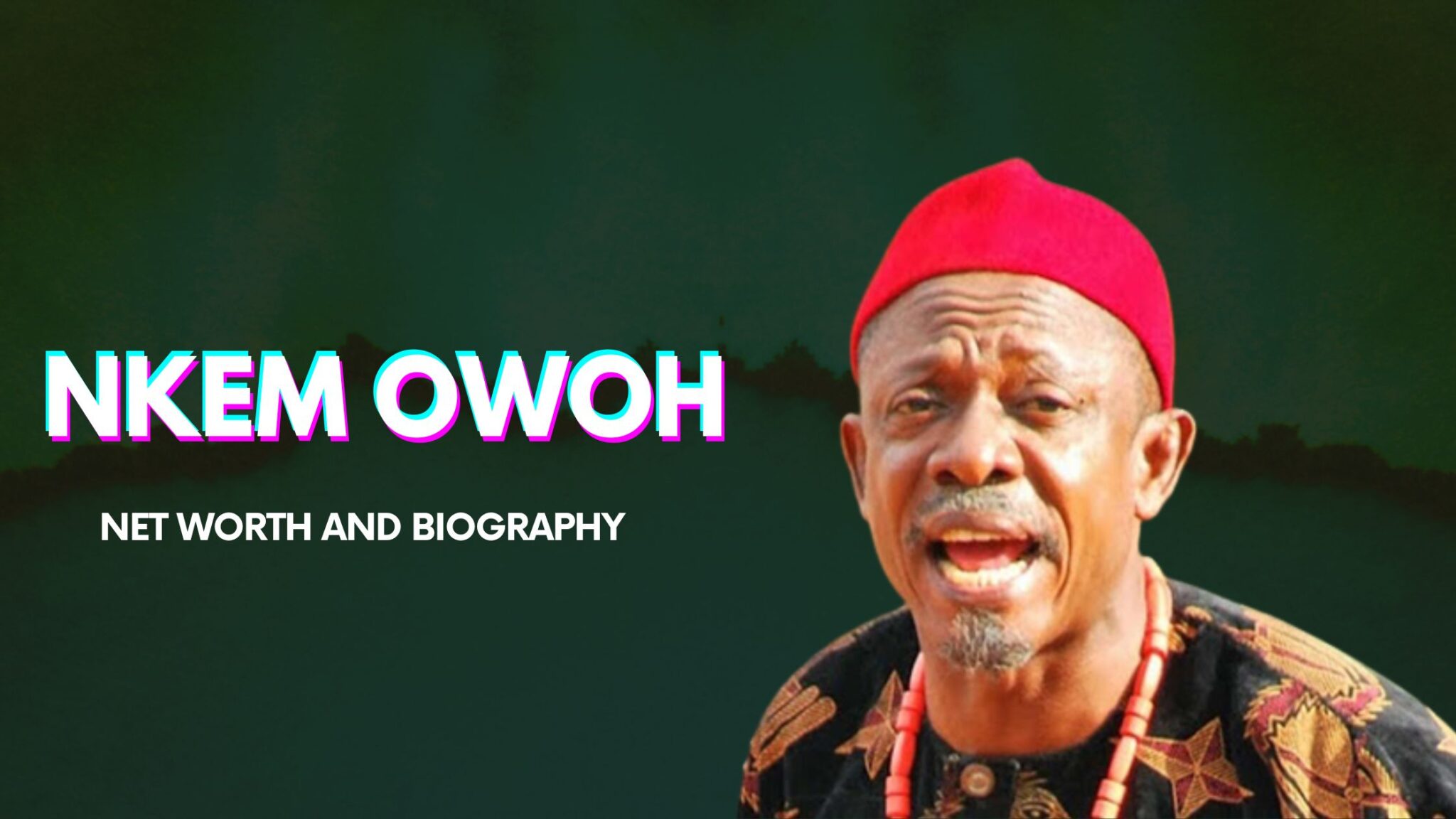 nkem owoh biography family