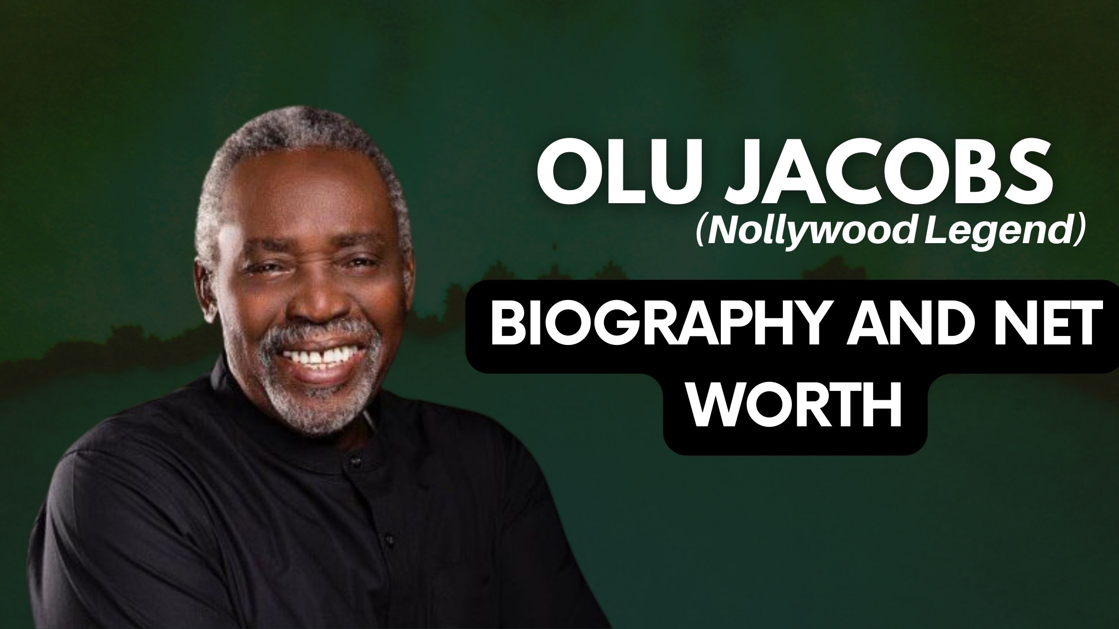 Olu Jacobs Biography and Net Worth