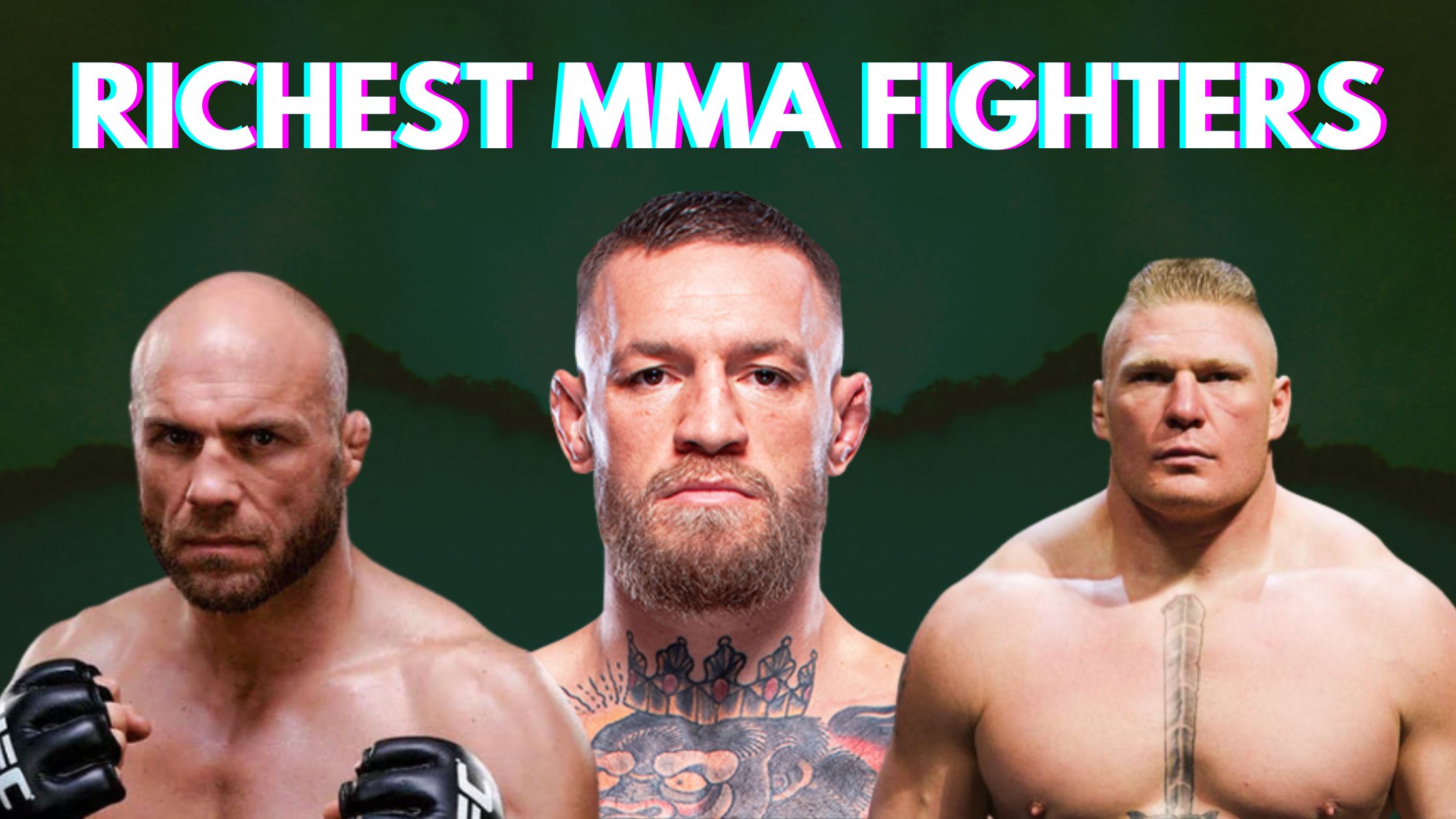 Top 10 Richest MMA Fighters In the World