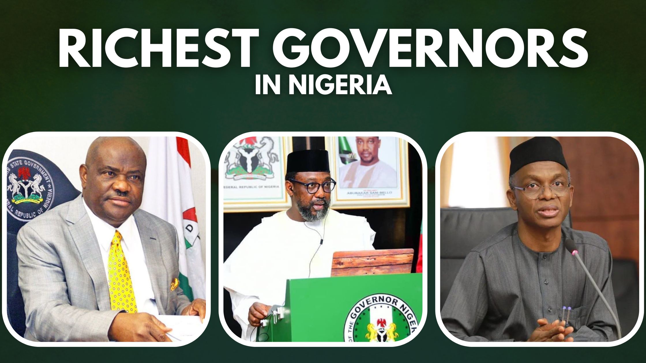 Richest governors in Nigeria