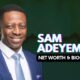 Sam Adeyemi Net Worth