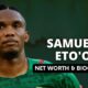 Samuel Eto’o Net Worth and Biography