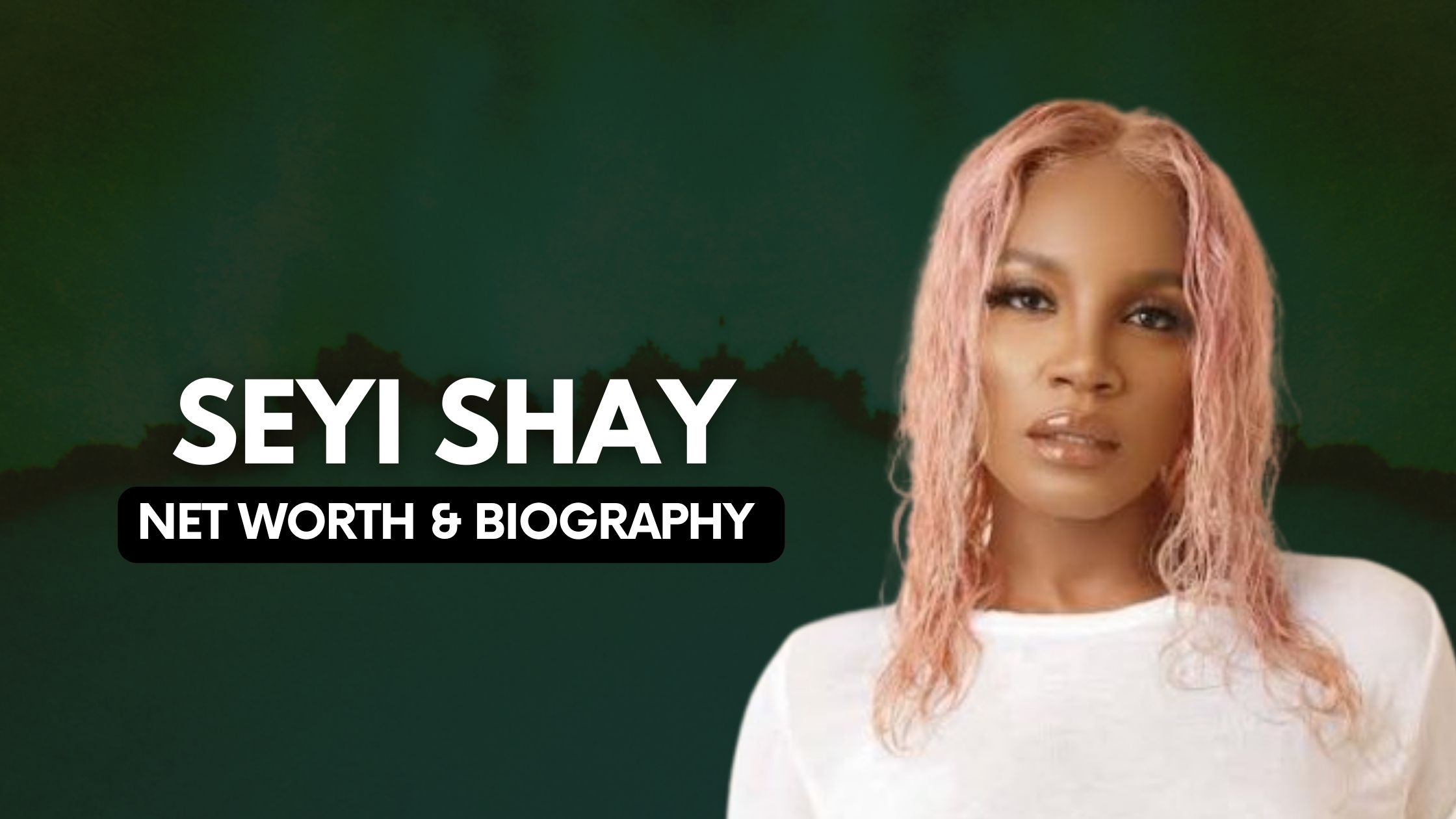 Seyi Shay Net Worth and Biography