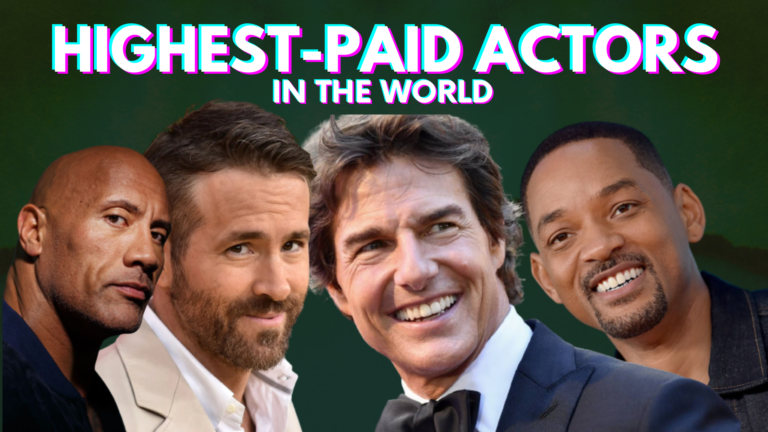 Top 10 Highest-Paid Actors In The World (2023)