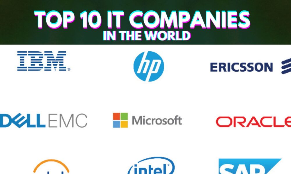 Top 10 IT Companies In The World