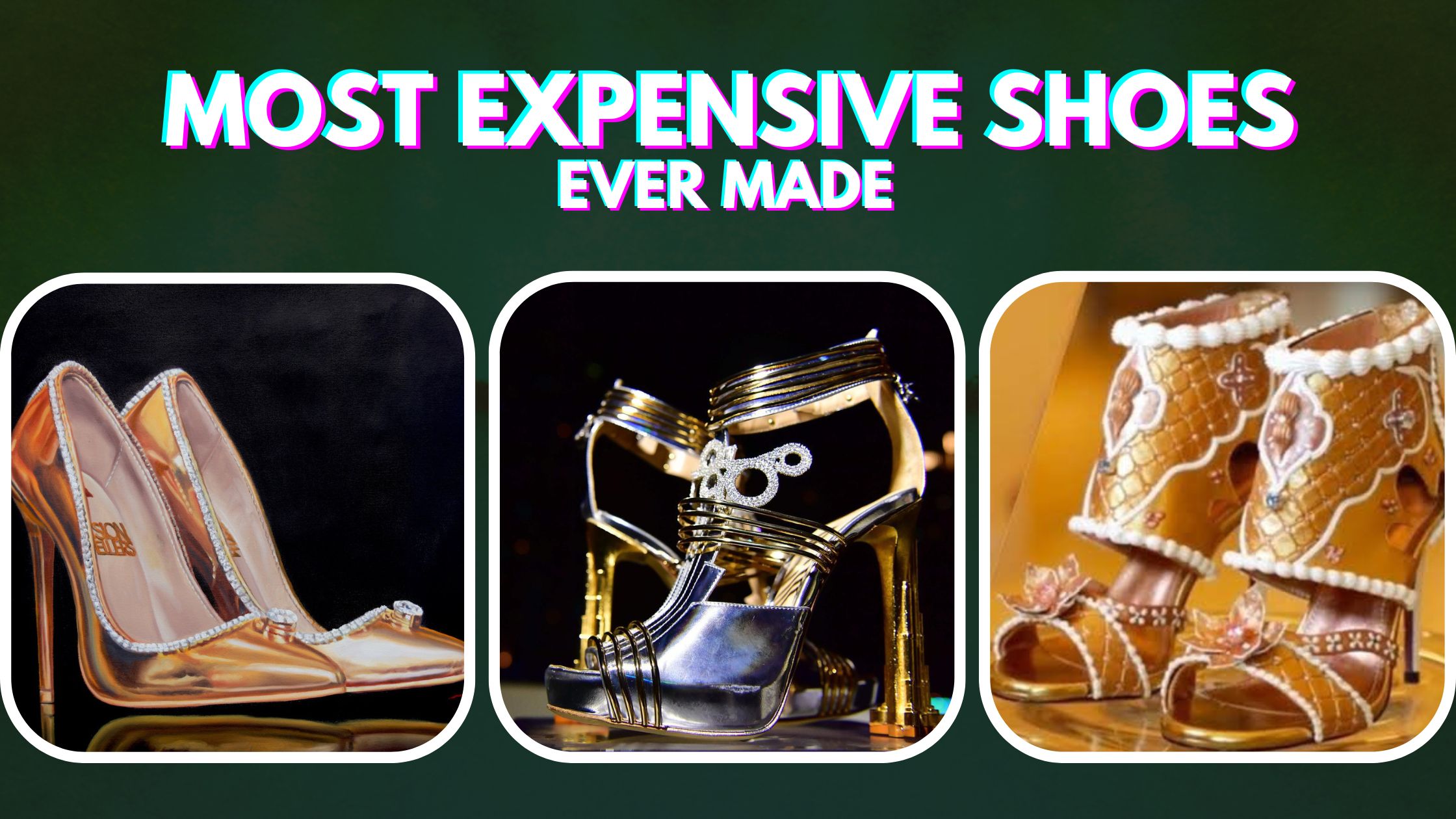 op 10 Most Expensive Shoes Ever Made