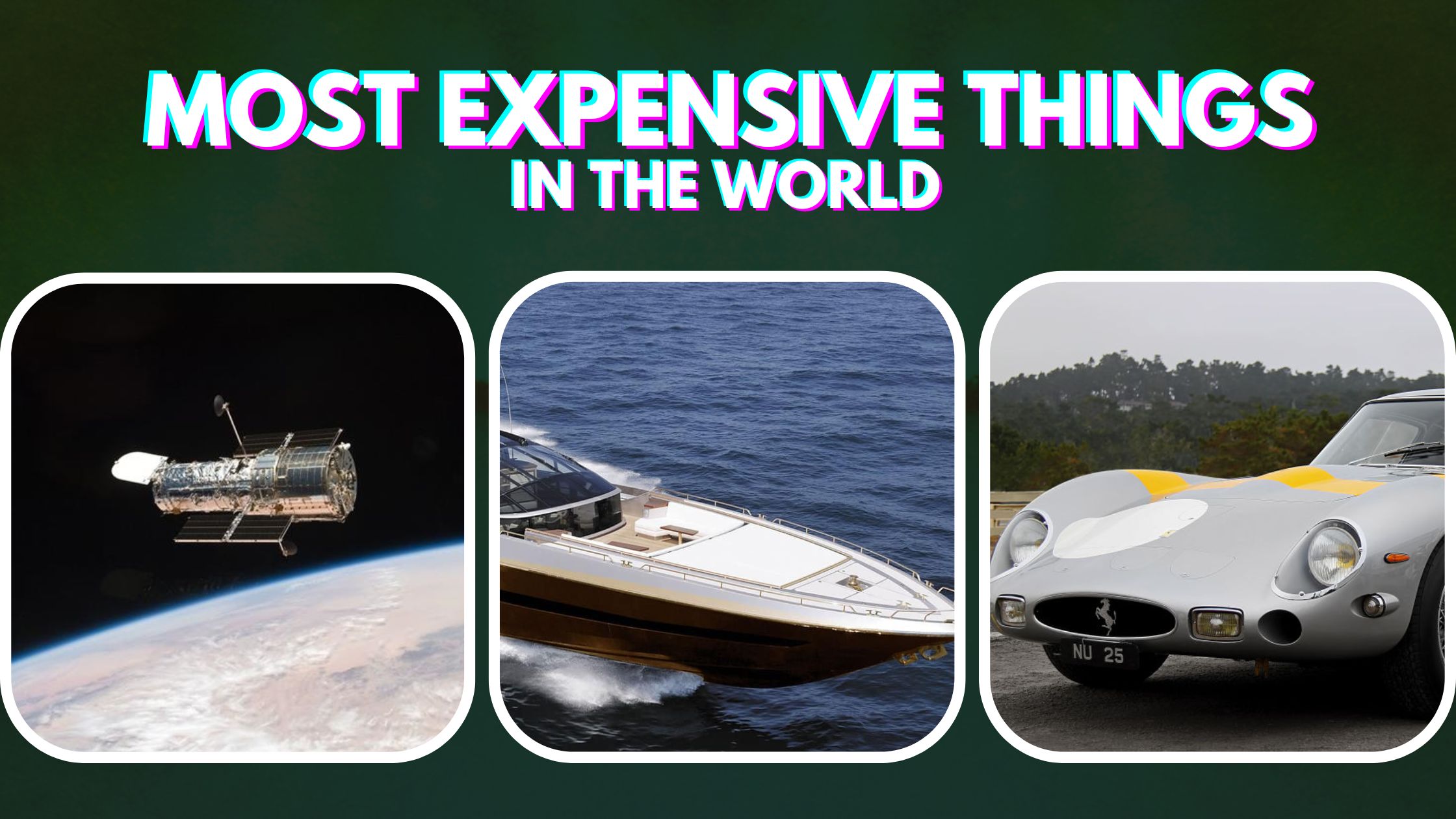 The Most Expensive Things In The World 