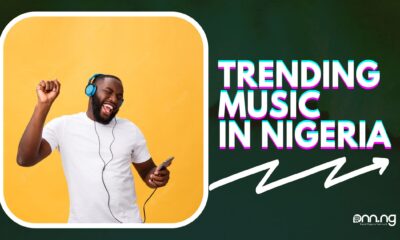 Trending Music In Nigeria 2