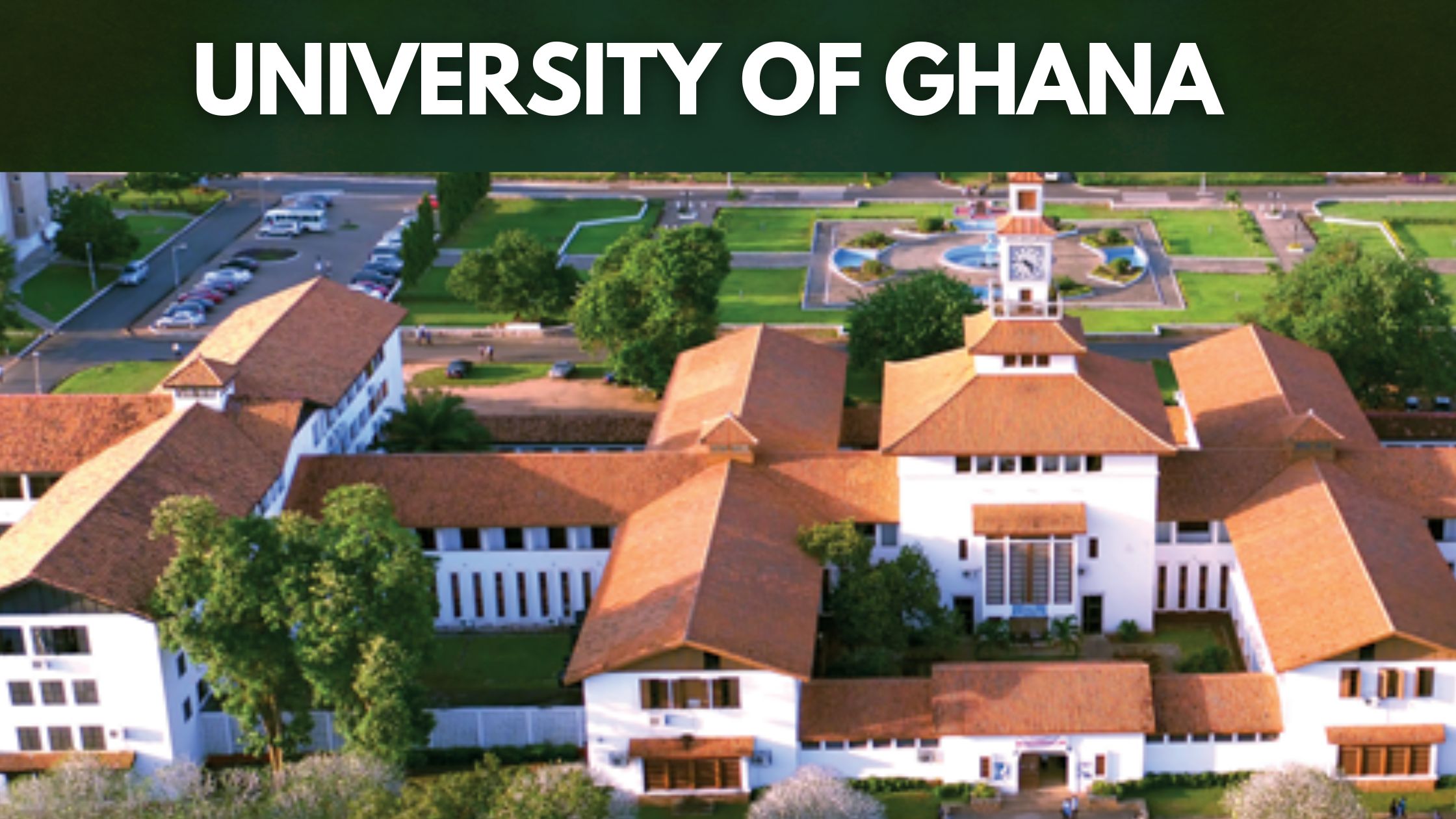 University of Ghana - oldest Universities in Africa