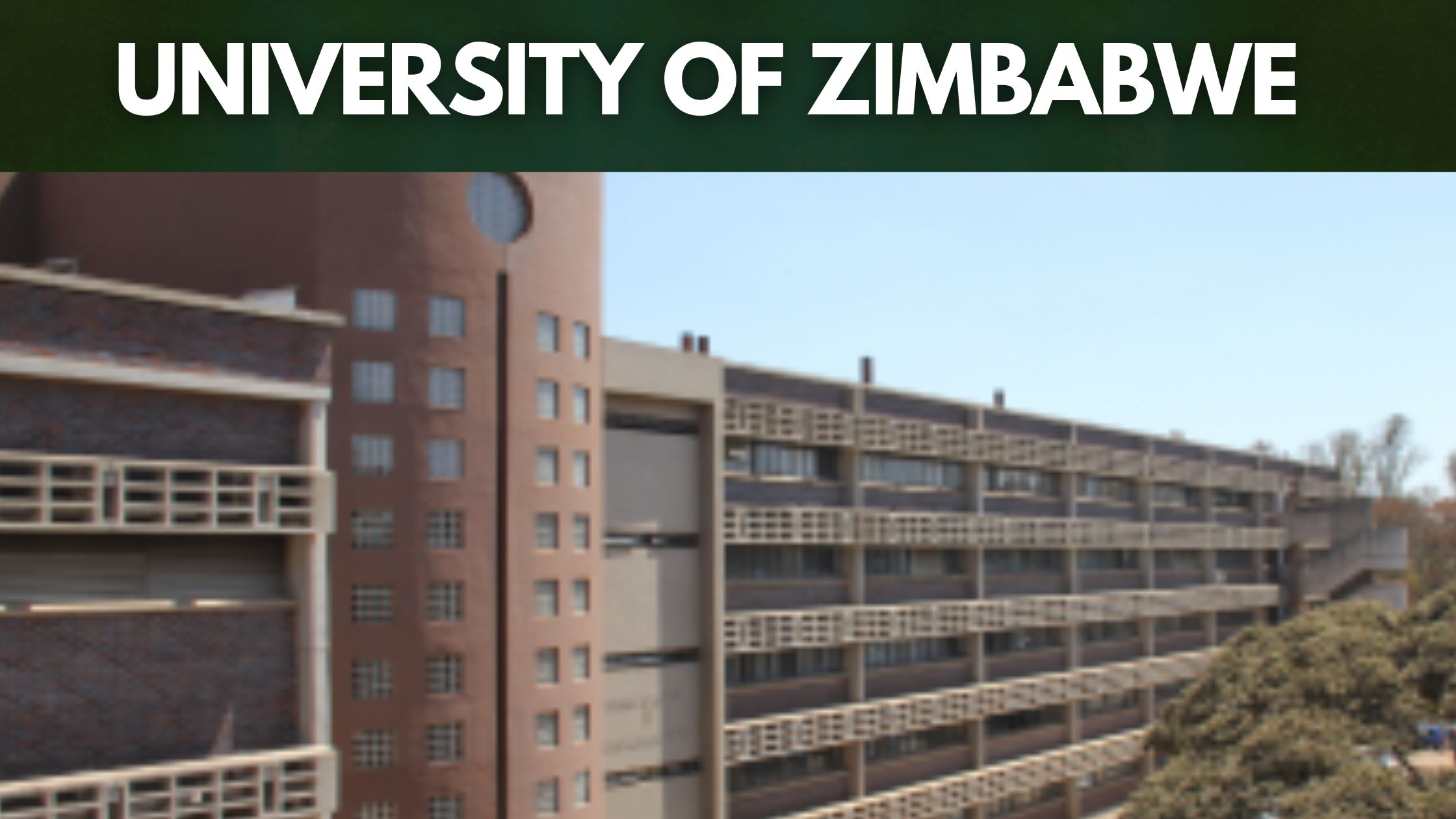 University of Zimbabwe- oldest Universities in Africa
