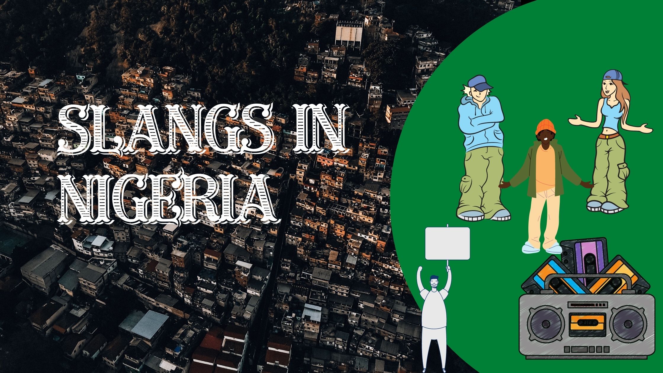 What Is The Meaning Of Trenches and Other Popular Slangs In Nigeria