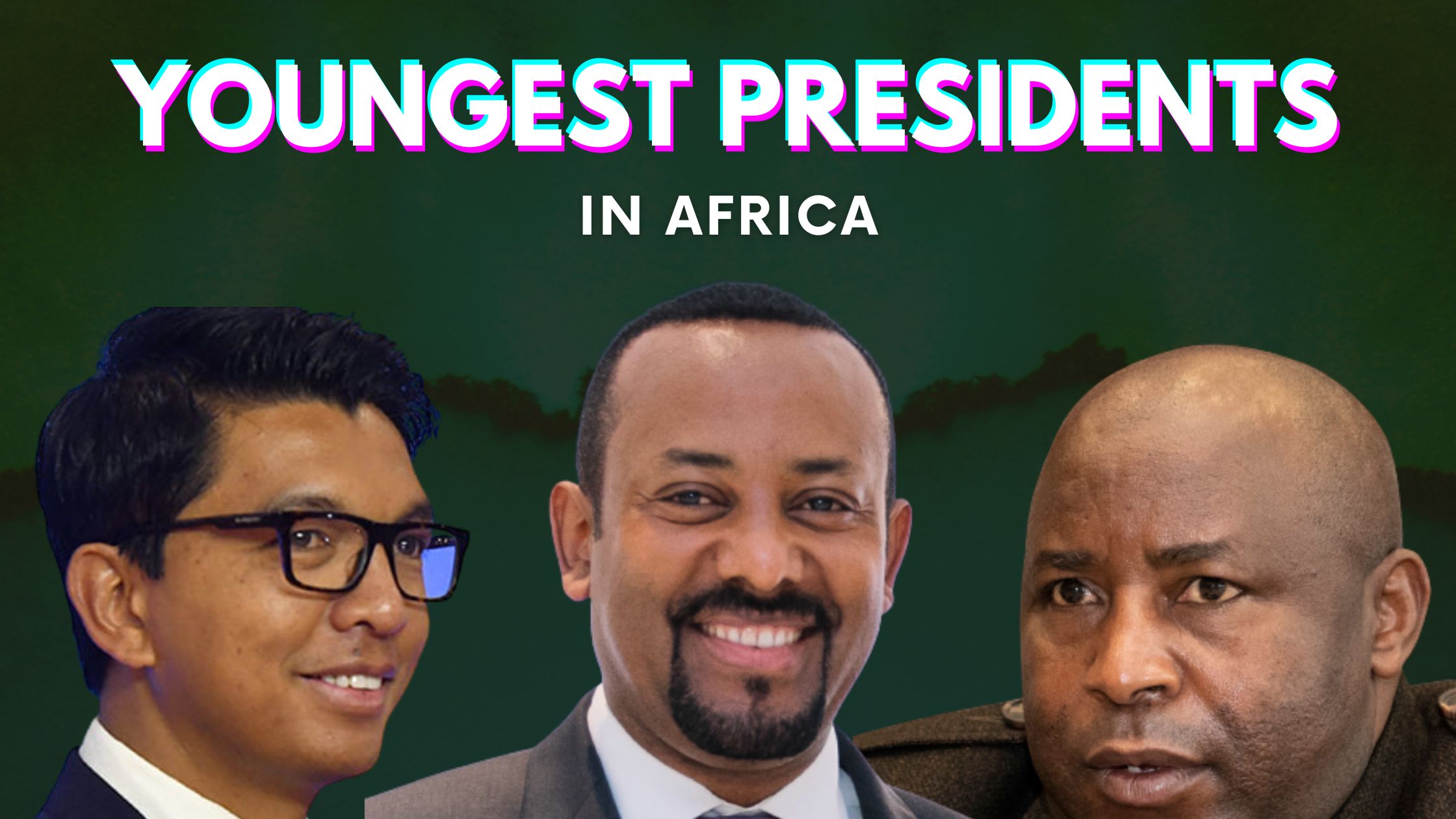 Top 10 Youngest Presidents In Africa (2022)