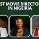best movie directors in Nigeria
