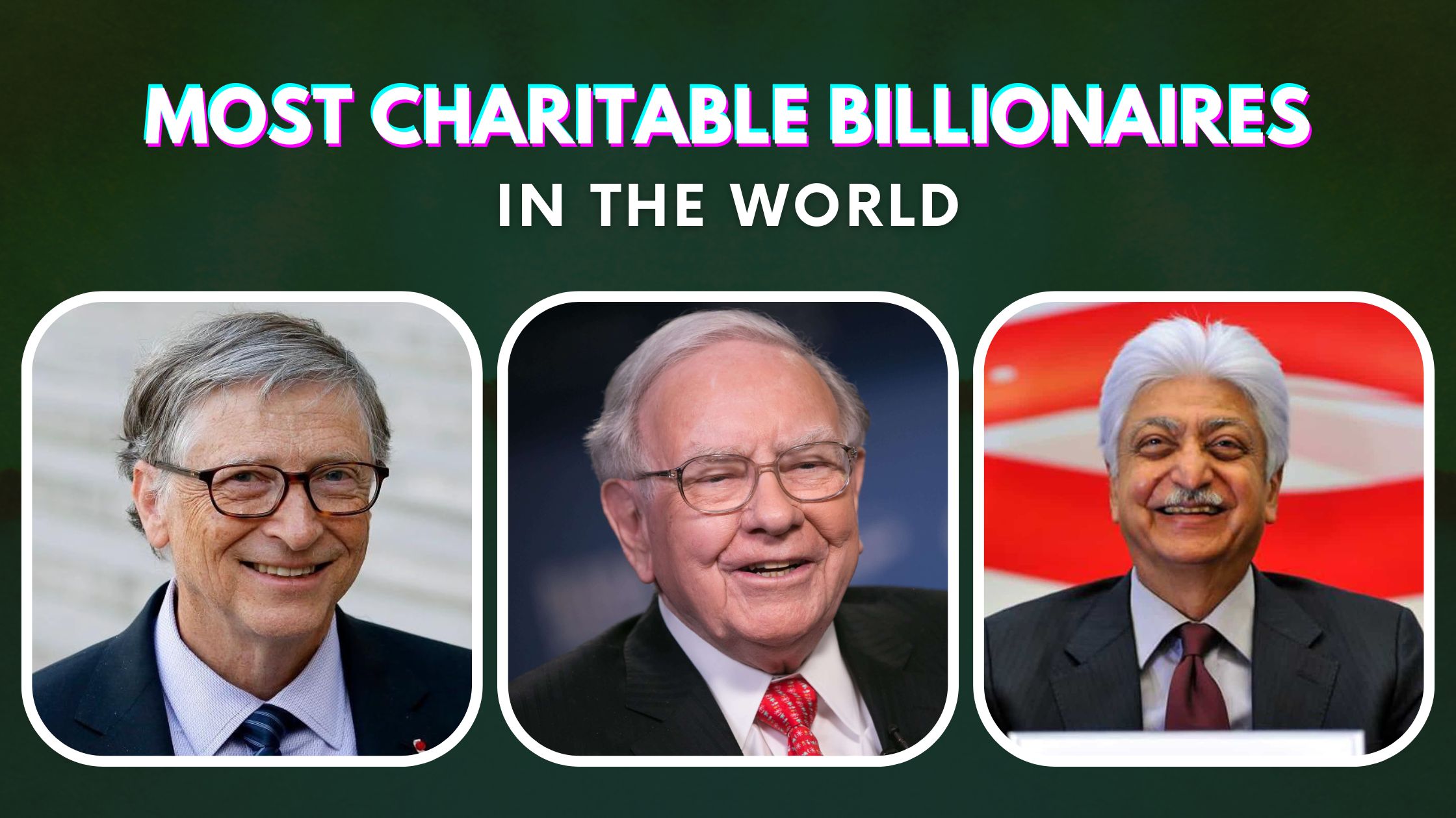 Top 10 Most Charitable Billionaires In The World (2022)