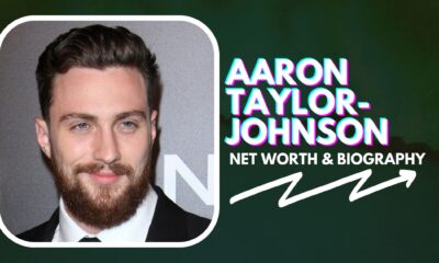 Aaron Taylor-Johnson Net Worth and Biography