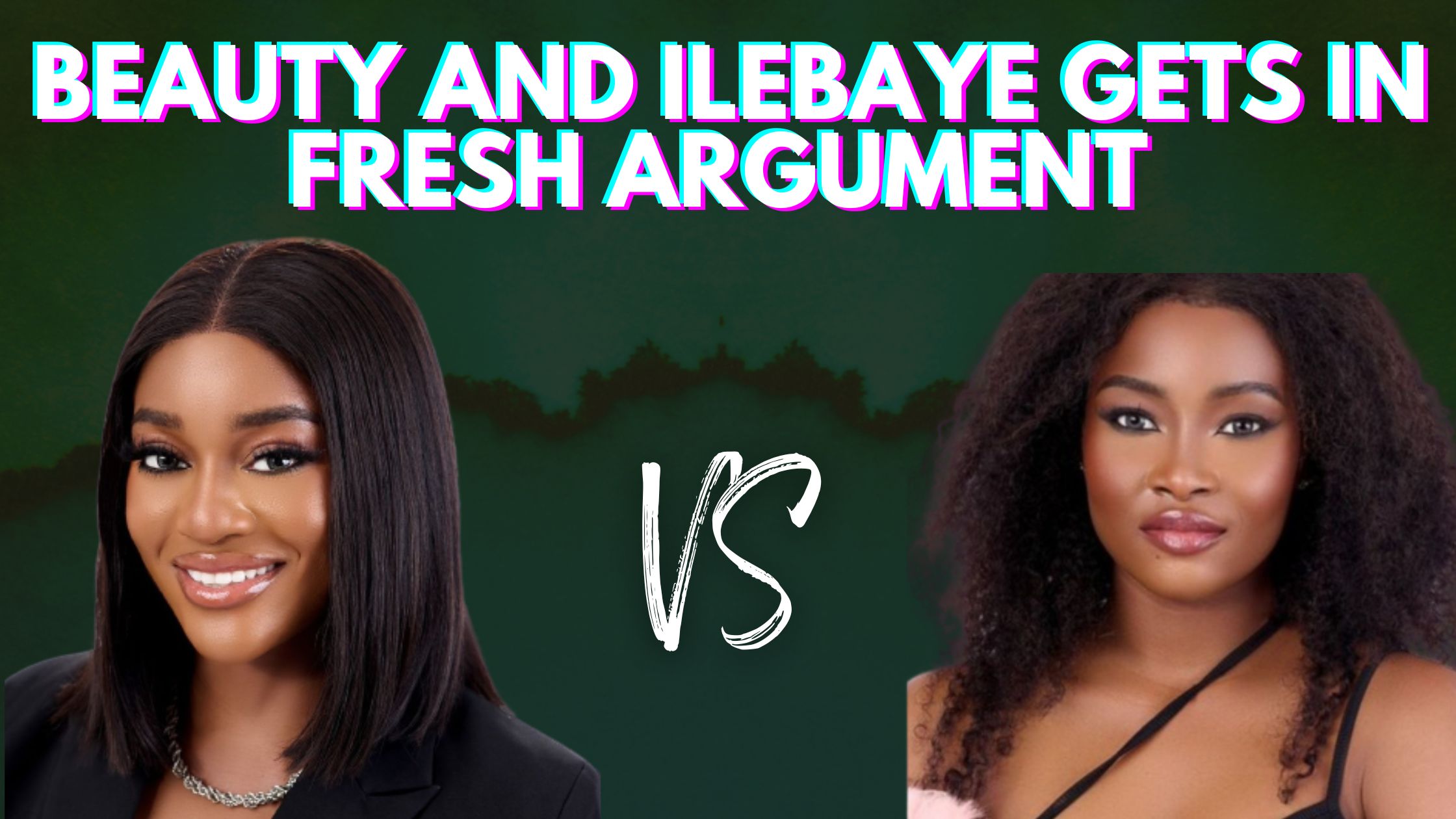 BBNaija 2022: Beauty and Ilebaye Gets In Fresh Argument