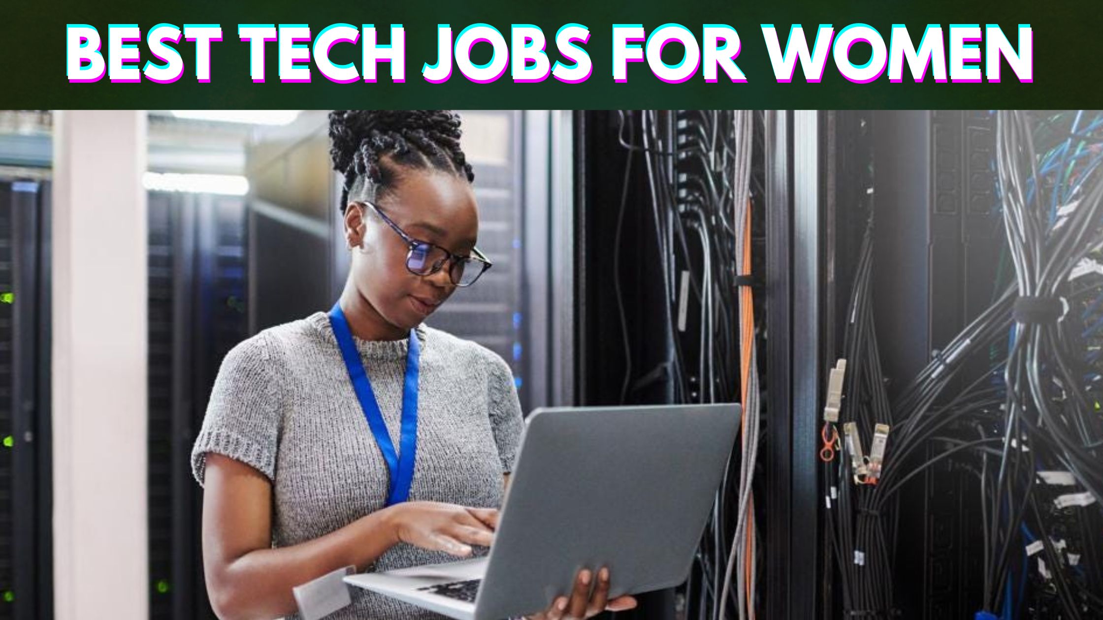 Best Tech Jobs for Women