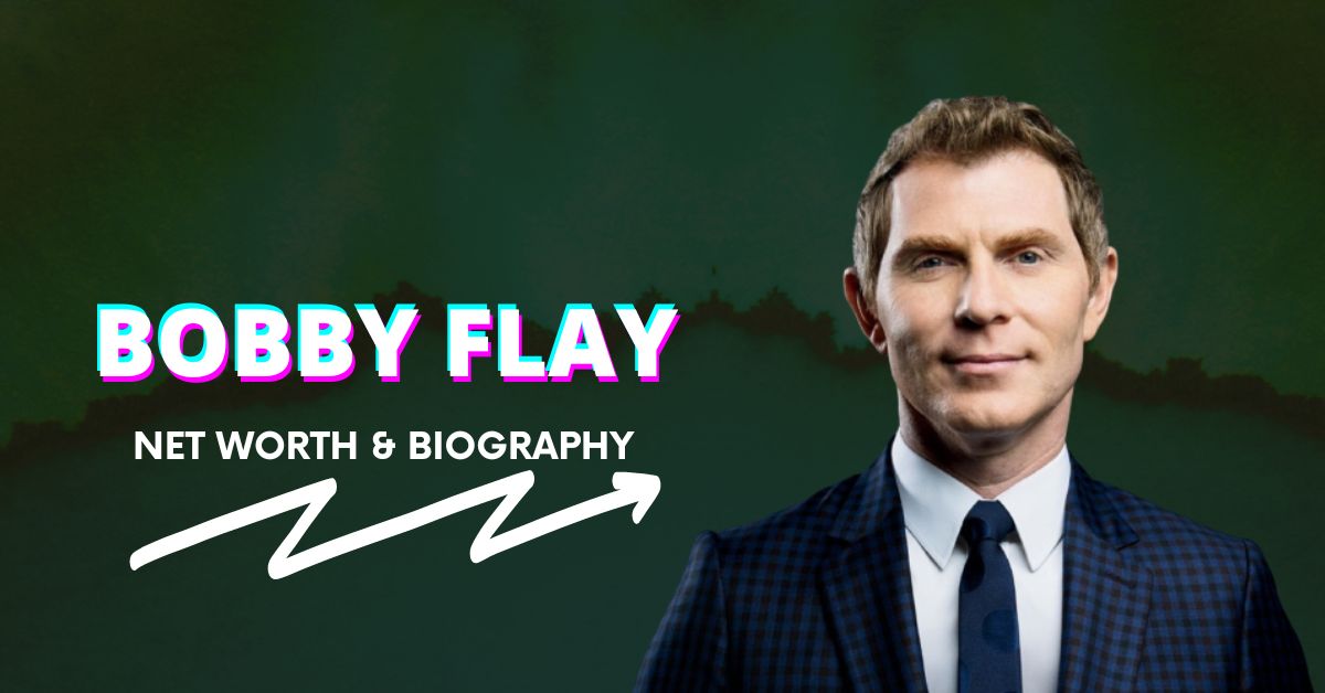 Bobby Flay Net Worth and Biography