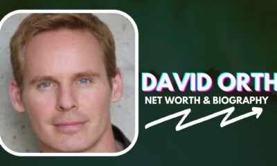 David Orth Net Worth And Biography