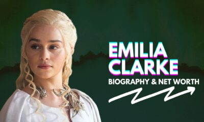 Emilia Clarke Net Worth and Biography