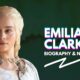 Emilia Clarke Net Worth and Biography