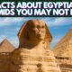 Facts About Egyptian Pyramids You Never Knew