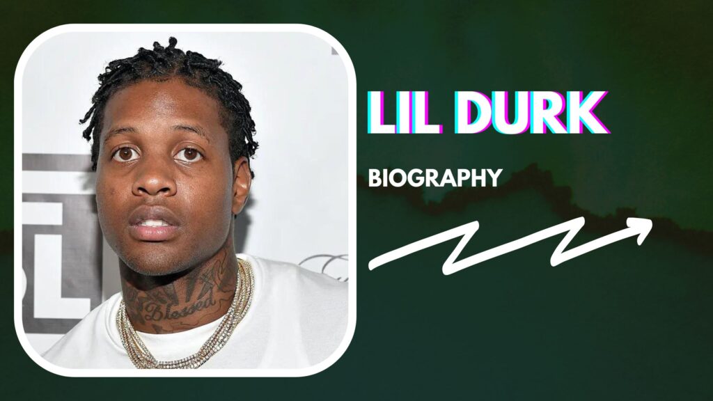 Lil Durk Net Worth And Biography