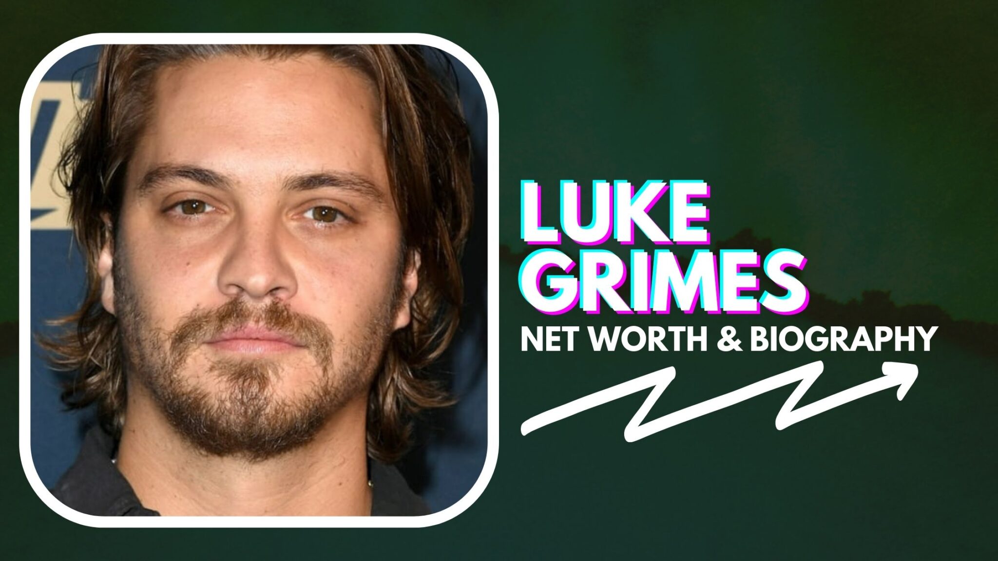 Luke Grimes Net Worth And Biography