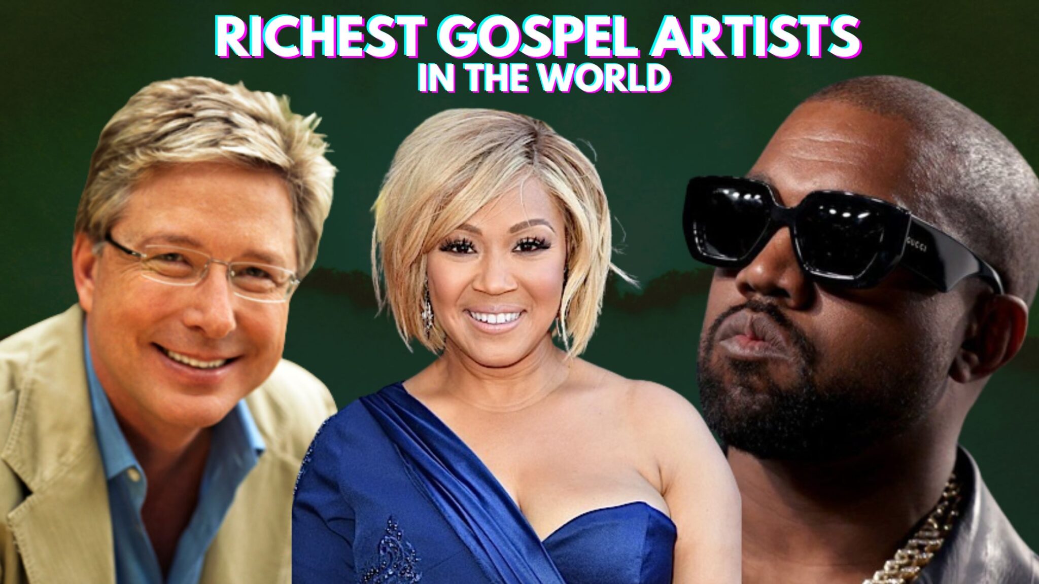 Top 10 Richest Gospel Artists in the World and Their Net worth