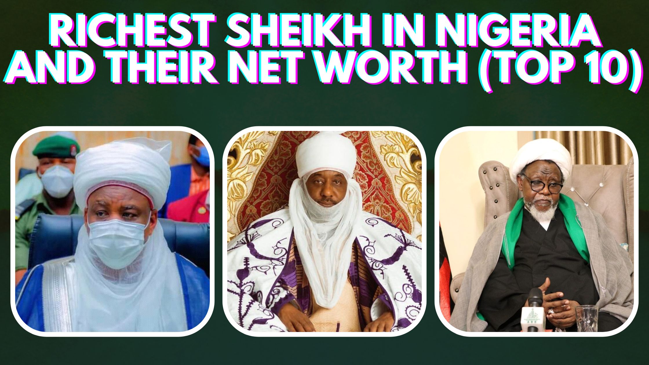top richest sheikh in nigeria