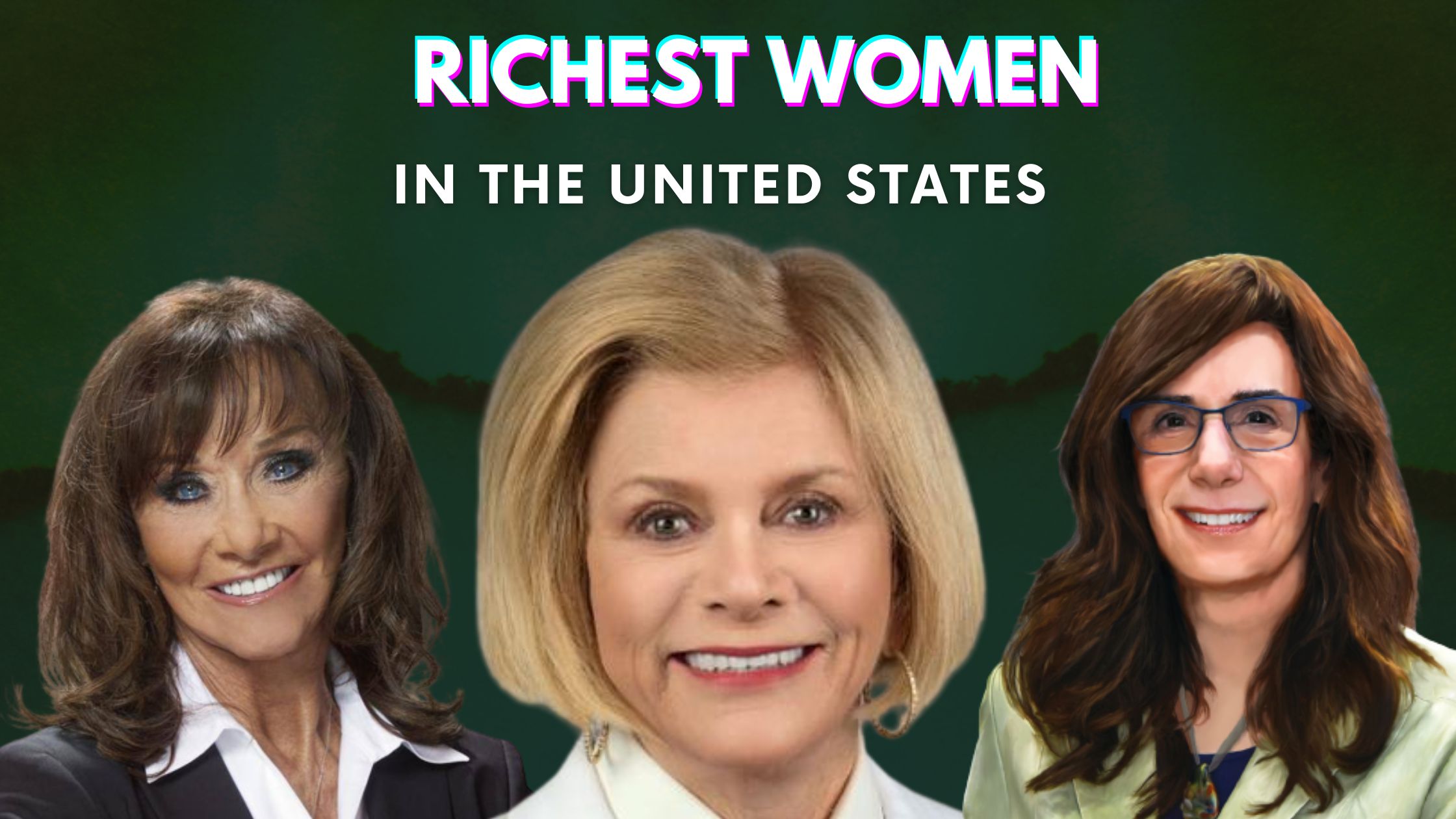 Top 10 Richest Women In The United States 2022