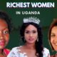 Top 10 Richest Women In Uganda (2022)