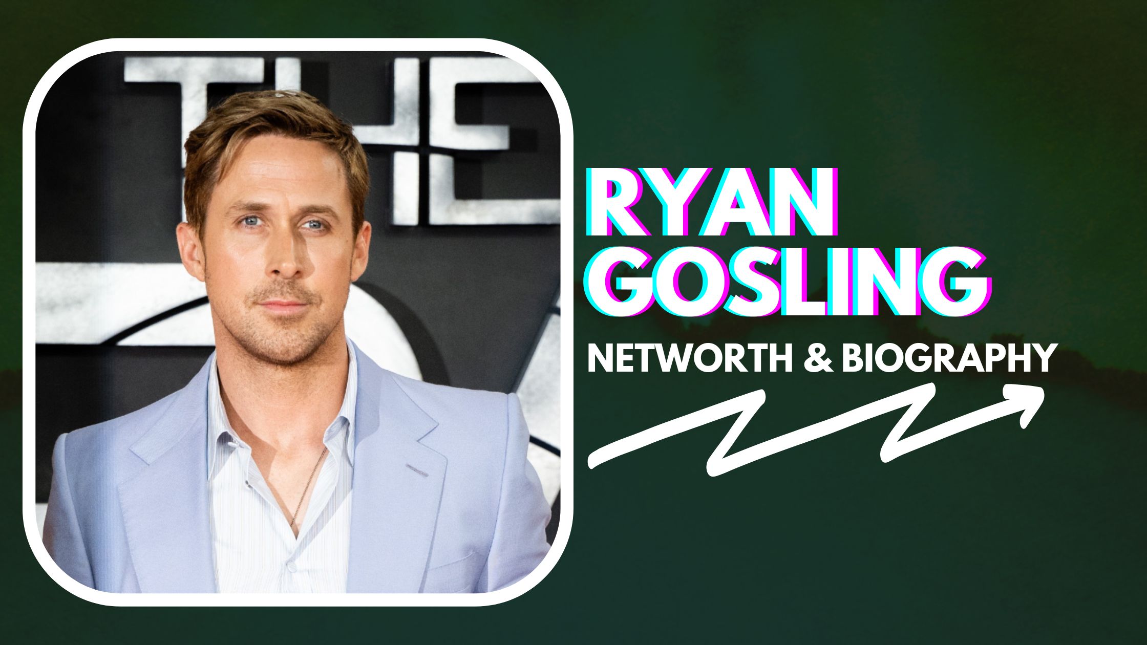 Ryan Gosling Net Worth And Biography