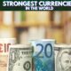 Strongest Currencies In The World